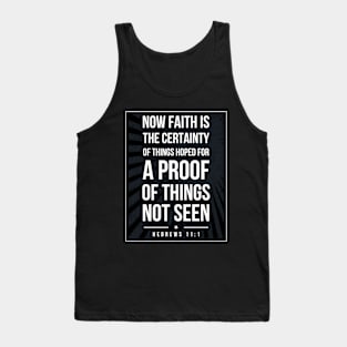 Hebrews 11:1 quote Subway style (white text on black) Tank Top